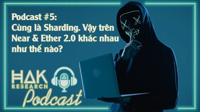 Podcast #6 | Phân Biệt Sharding Trên NEAR Protocol & Ethereum 2.0
