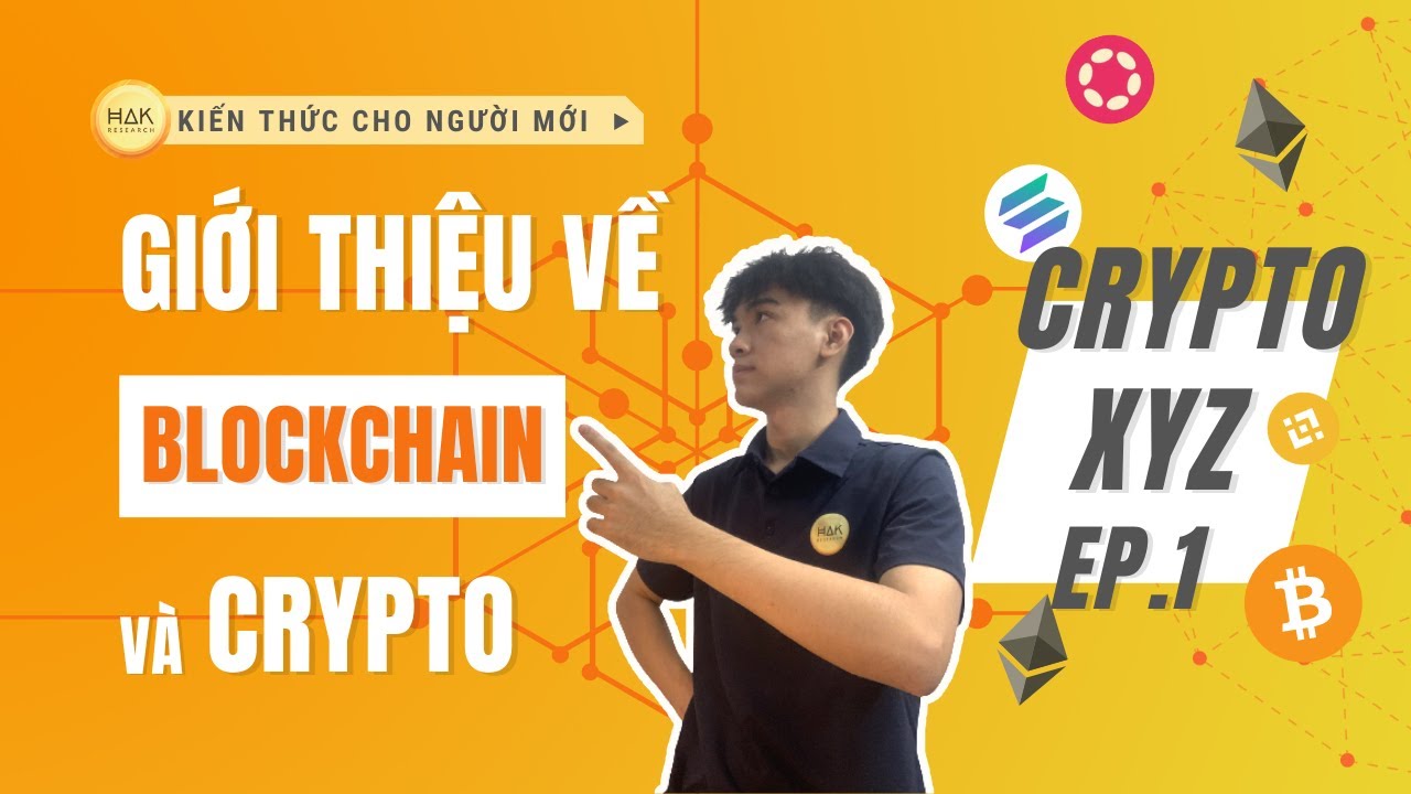 Crypto Panorama 101 | Tập 1: Giới Thiệu Về Blockchain Và Crypto