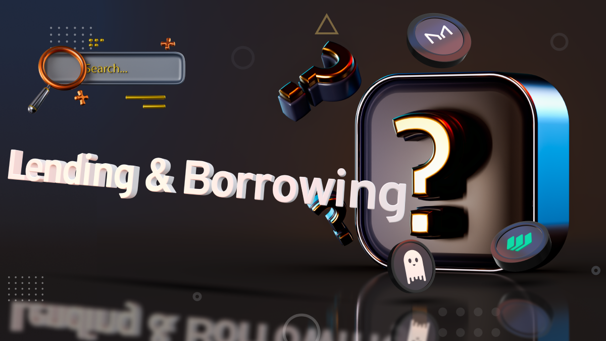Lending & Borrowing Là Gì? Mảnh Ghép Vay Và Cho Vay Tất Yếu Trong DeFi