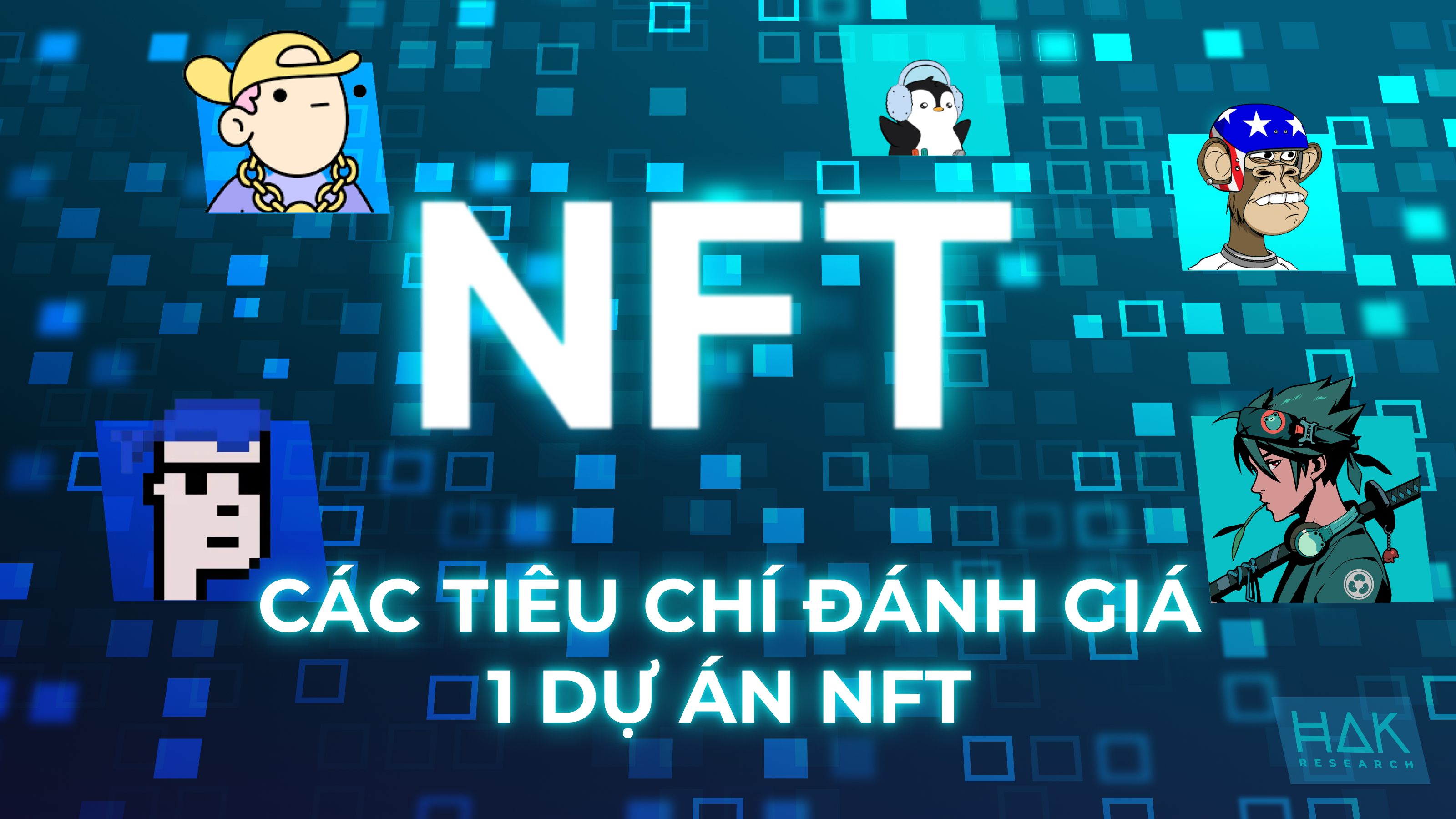 5 Tiêu Chí Đánh Giá Một Dự Án NFT