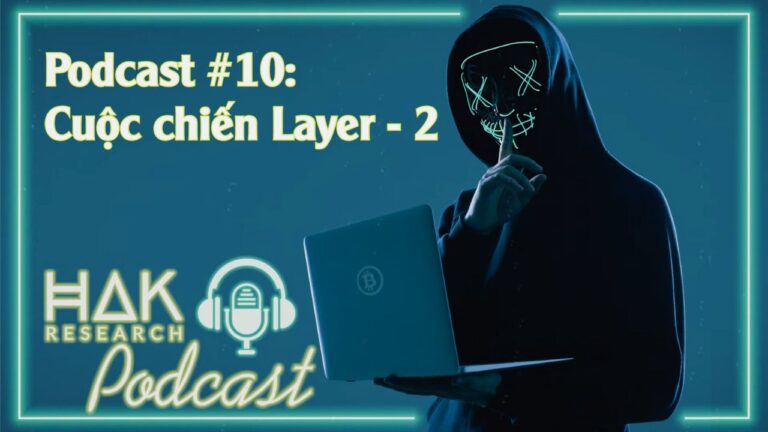 Podcast #10 | Cuộc Chiến Nảy Lửa Giữa Các Layer 2 Bao Gồm Optimism, Arbitrum, StarkNet, ZkSync