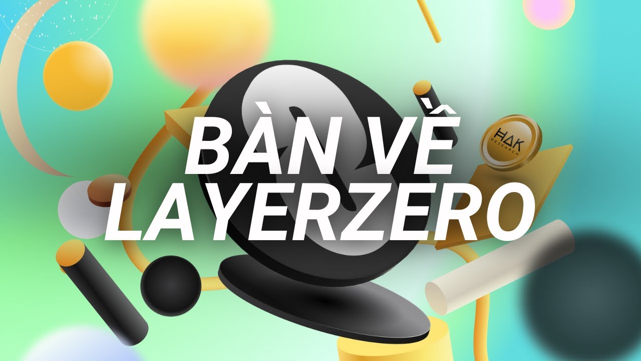 Point Of View #1 | LayerZero – Gã Khổng Lồ Thầm Lặng