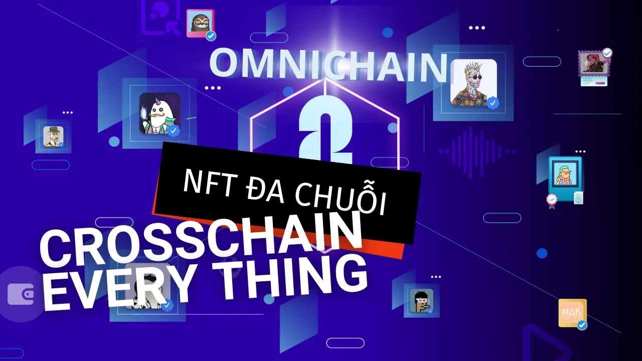 Onmichain NFT Sẽ Trở Thành Xu Hướng Mới Trong Thị Trường Crypto