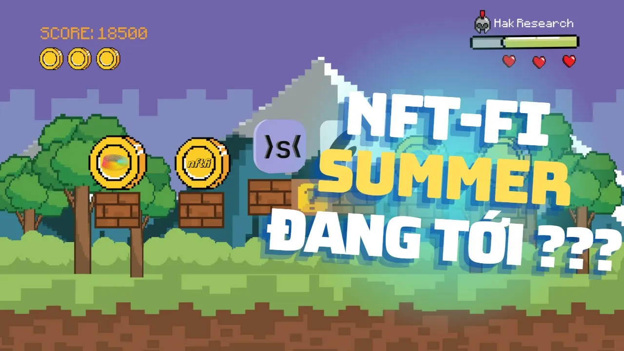 Xu Hướng NFTFi: Động Lực Tăng Trưởng Của NFTFi Đã Đầy Đủ?