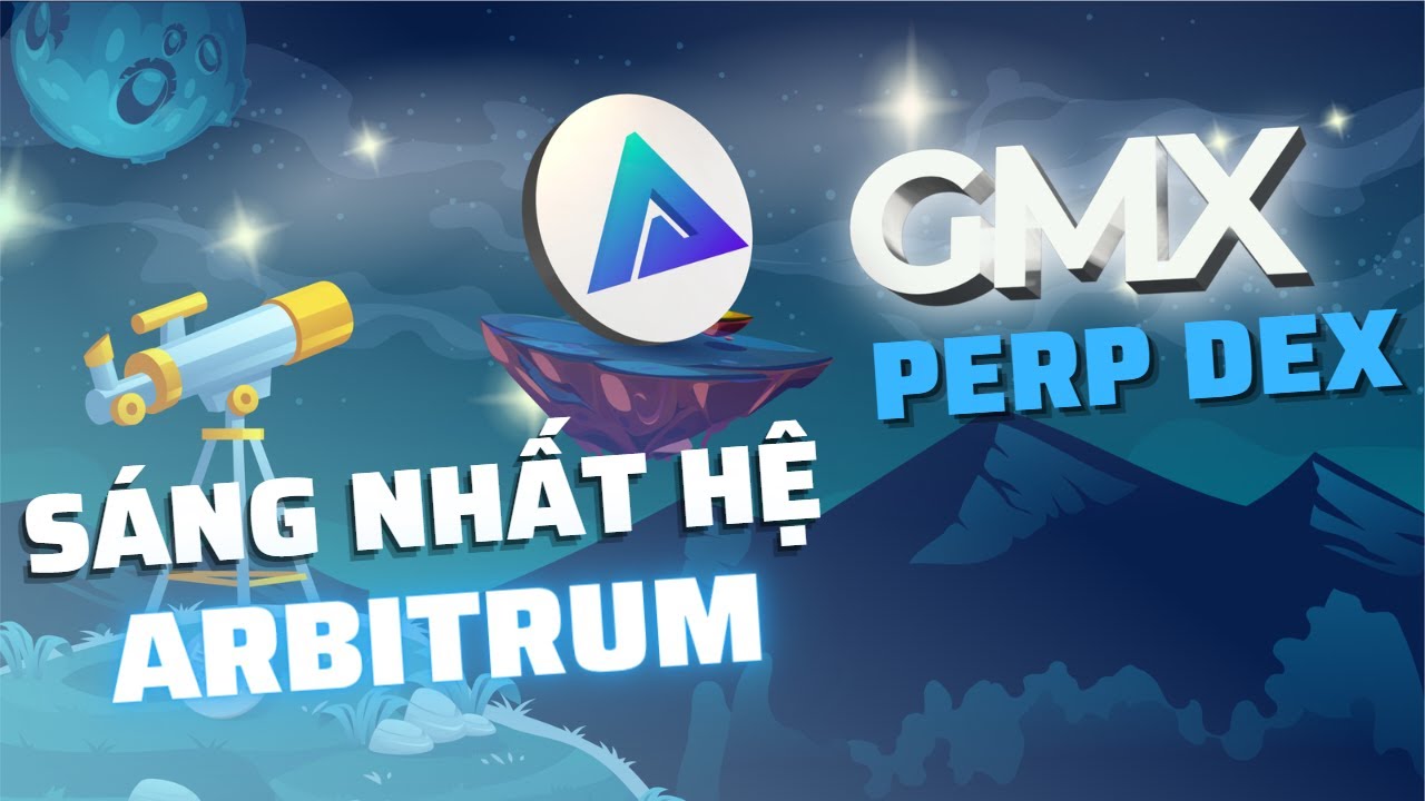 GMX - Kẻ Dẫn Dắt Cả Hệ Sinh Thái Arbitrum