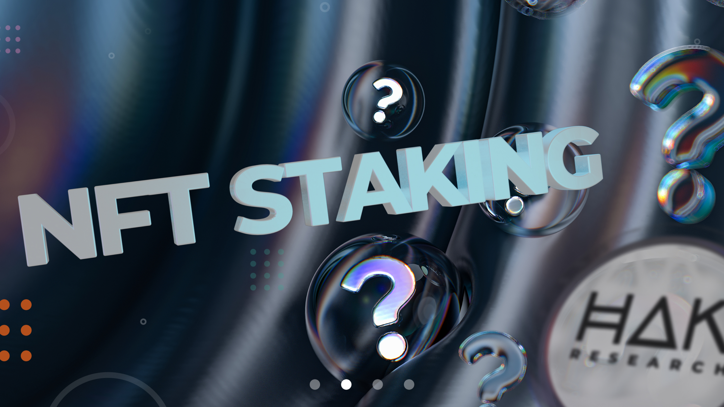 NFT Staking Là Gì? Tất Tần Tật Về NFT Staking