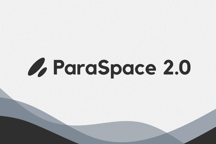 ParaSpace thông báo ra mắt phiên bản V2