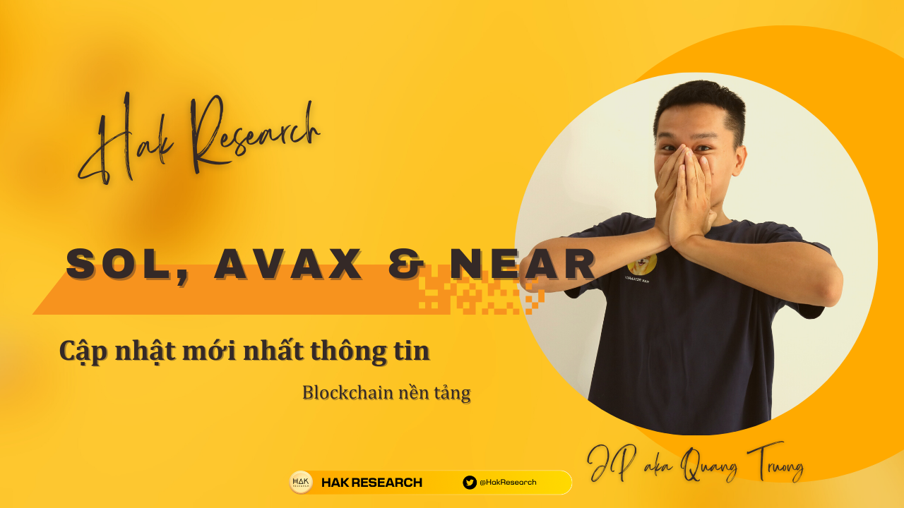 Cập nhật mới nhất các dự án Layer 1 như Near Protocol, Avalanche hay Solana