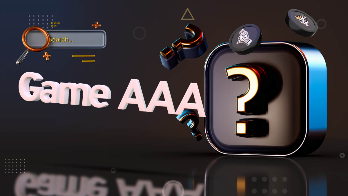 Game AAA Là Gì? Tripe A Có Tạo Nên Sự Khác Biệt Cho GameFi Trong Chu Kì Sắp Tới