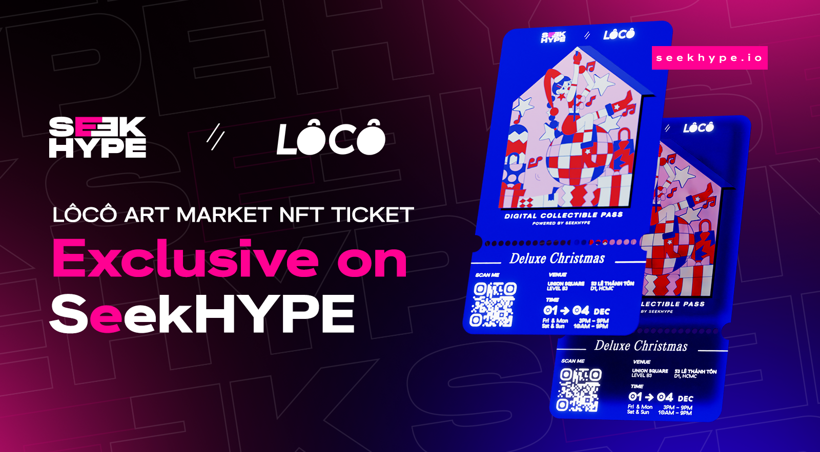 LÔCÔ Deluxe Christmas - Hội Chợ Hot Nhất Mùa Noel Chính Thức Mở Bán Vé Trên SeekHYPE