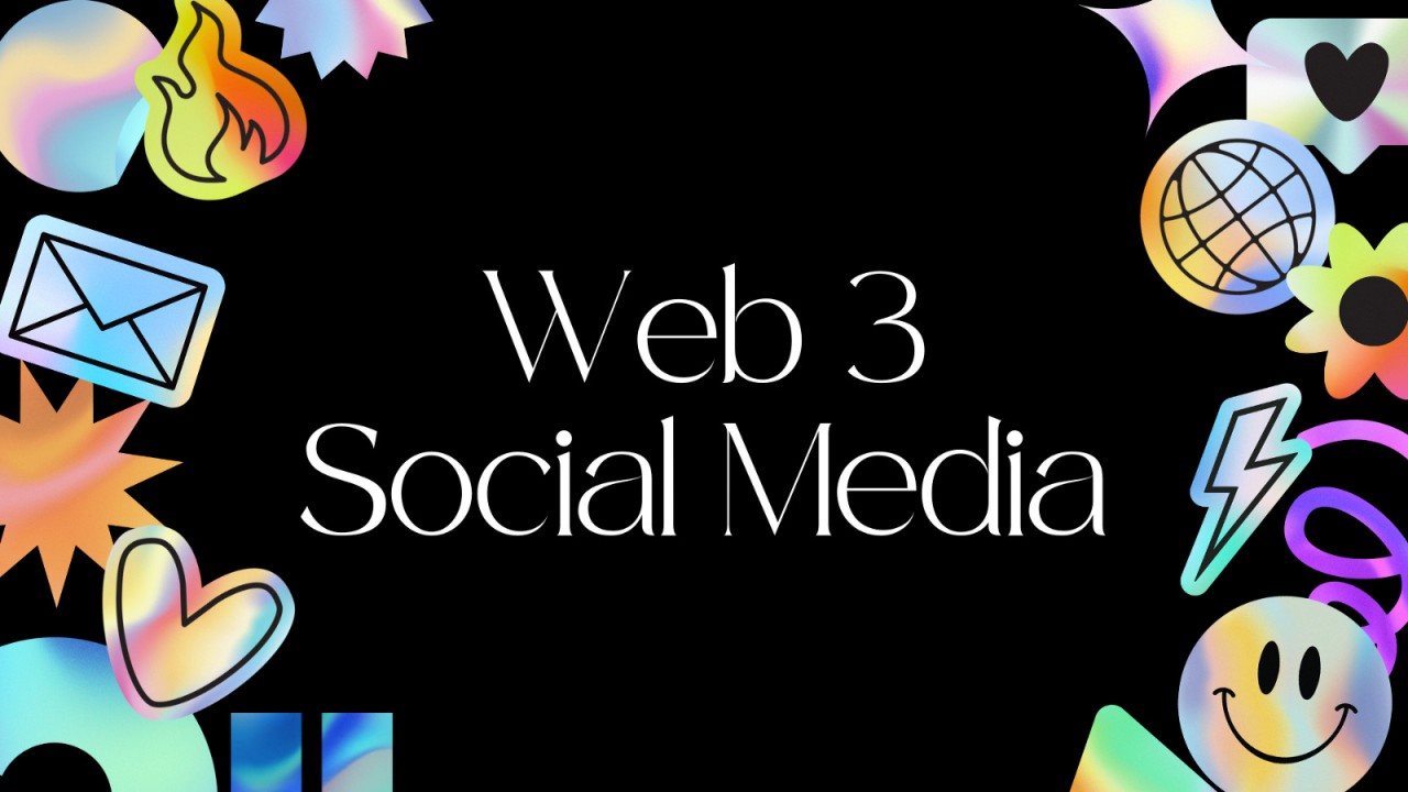 Mạng xã hội web3 là gì