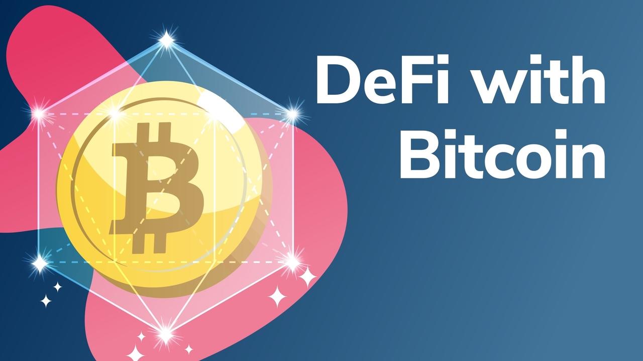 Các dự án DeFi trên hệ sinh thái Bitcoin
