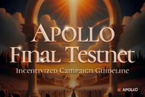 Chiến Dịch Testnet Cuối Cùng của APOLLO: Lời Tiên Tri Ánh Sáng