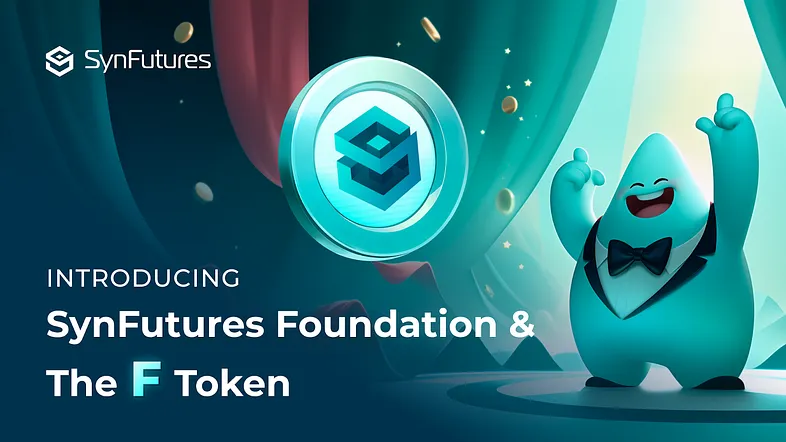 SynFutures Ra Mắt Token F Để Thúc Đẩy Sự Phân Quyền Do Cộng Đồng Dẫn Dắt
