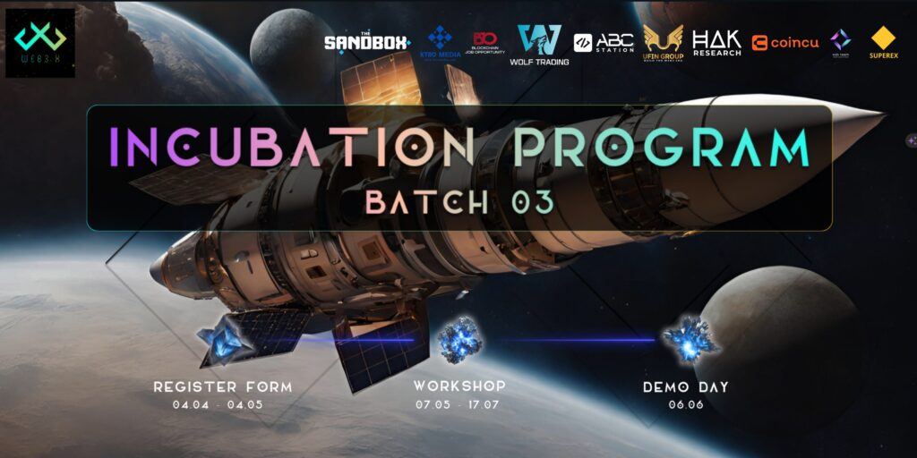 W3X INCUBATION PROGRAM BATCH 03: MỞ ĐƠN ĐĂNG KÝ