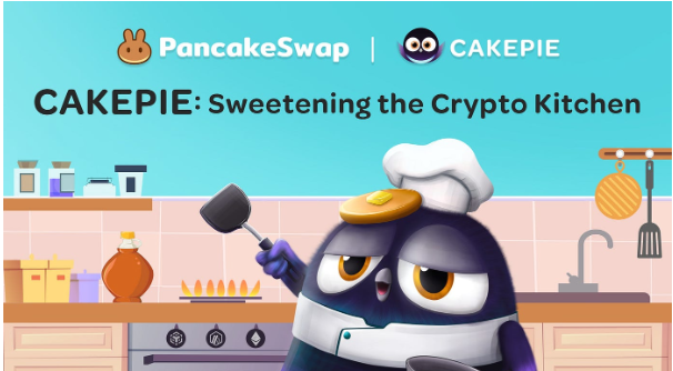 Cakepie (CKP) - Nền tảng DeFi tối ưu hóa veCAKE