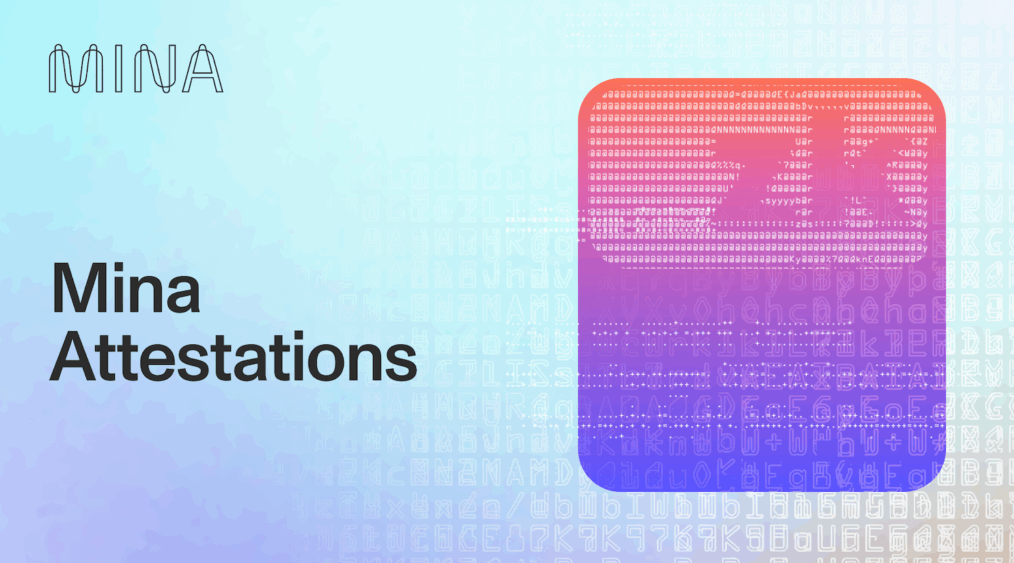 Mina Ra Mắt Mina Attestations: Thư Viện Tối Ưu Cho Danh Tính Riêng Tư